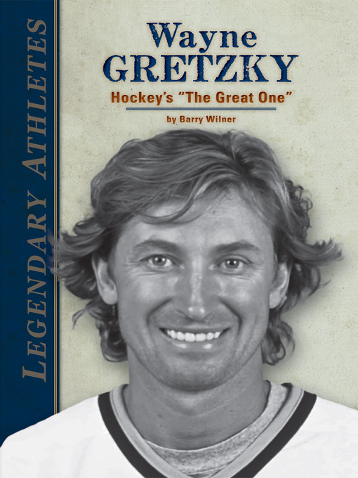 Title details for Wayne Gretzky by Barry Wilner - Available
